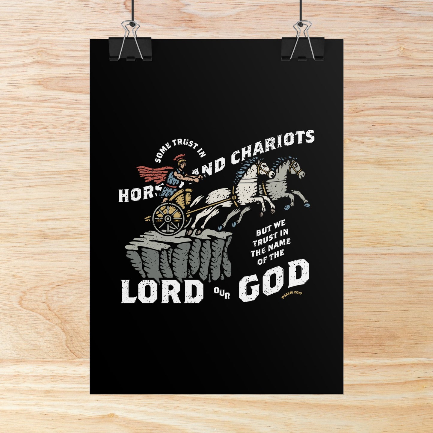 Psalm 20:7 Wall Art Print | Some Trust in Horses and Chariots, But We Trust in the Lord Our God – Christian Poster