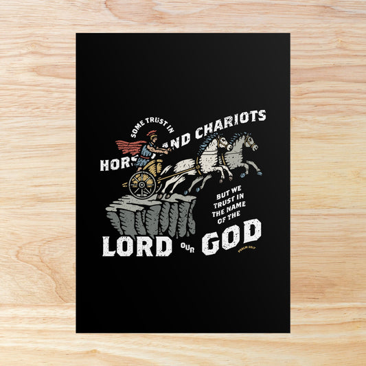 Psalm 20:7 Wall Art Print | Some Trust in Horses and Chariots, But We Trust in the Lord Our God – Christian Poster