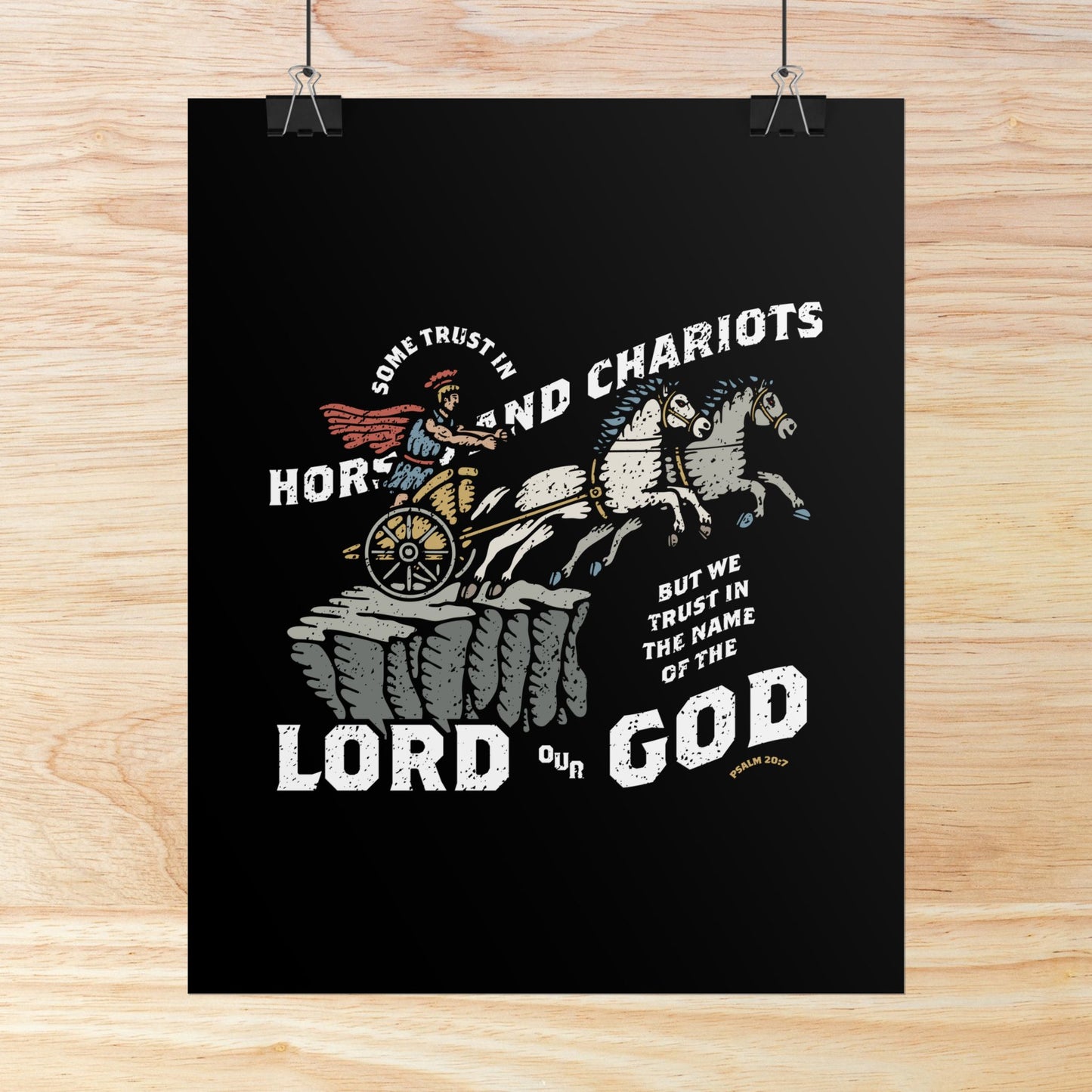 Psalm 20:7 Wall Art Print | Some Trust in Horses and Chariots, But We Trust in the Lord Our God – Christian Poster