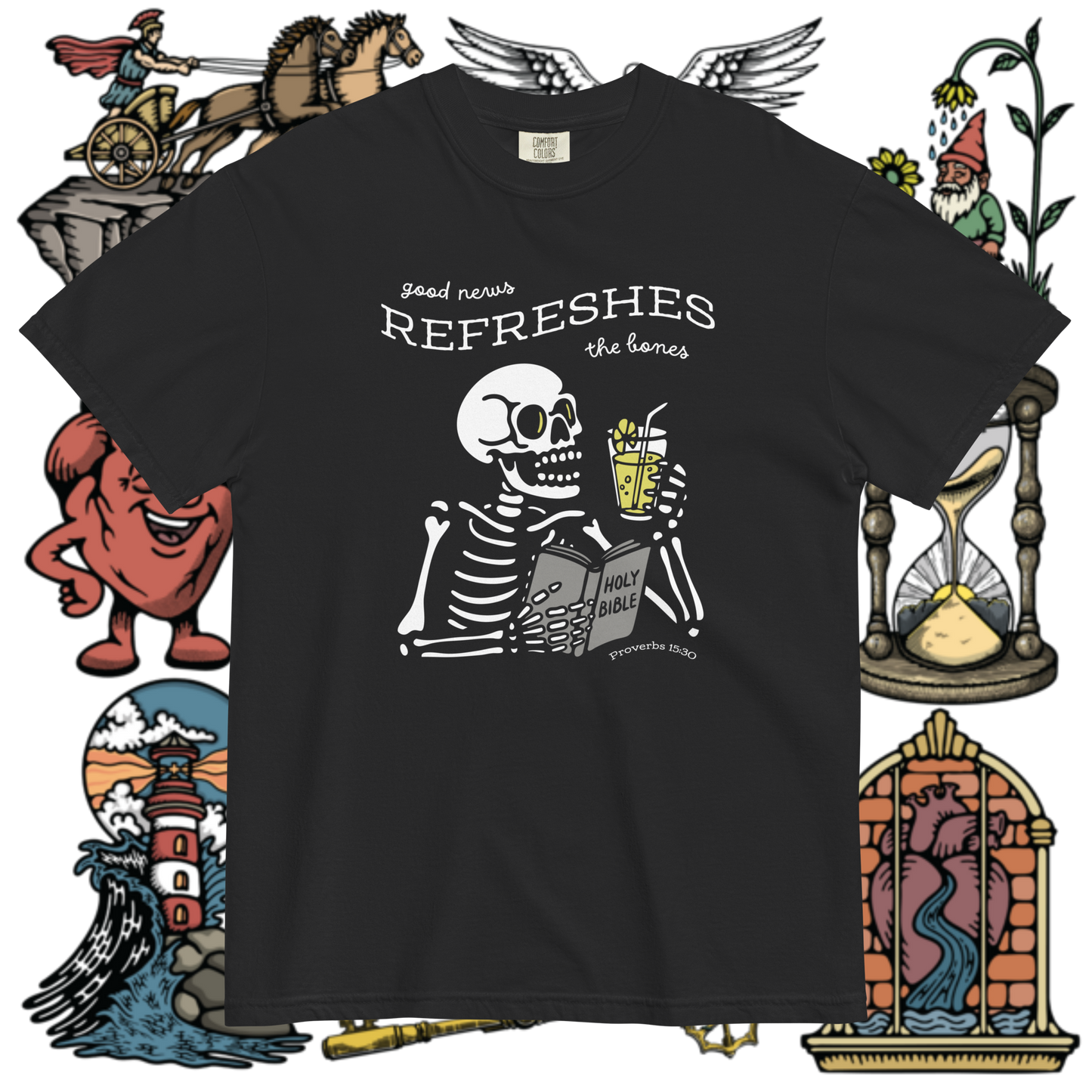 Good News Refreshes the Bones | Proverbs 15:30 | Comfort Colors Christian T-Shirt