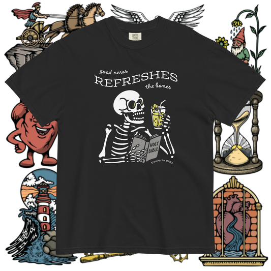 Good News Refreshes the Bones | Proverbs 15:30 | Comfort Colors Christian T-Shirt